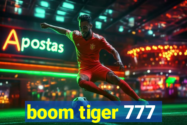 boom tiger 777